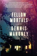 Cover: Fellow Mortals - Farrar, Straus & Giroux Inc