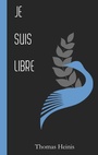 Cover: Je.Suis.Libre - BoD - Books on Demand