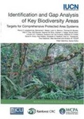 Cover: Identification and Gap Analysis of Key Biodiversity Areas - Union Internationale pour la Conservation de la Nature et de ses Ressources,Switzerland