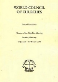 Abbildung von: Minutes of the Meetings of the WCC Central Committee, 51st Meeting: 51st Meeting, Potsdam 2001 - World Council of Churches (WCC Publications)