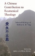 Cover: A Chinese Contribution to Ecumenical Theology - World Council of Churches (WCC Publications)