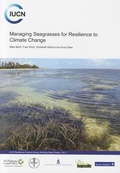 Cover: Managing Seagrasses for Resilience to Climate Change - World Conservation Union