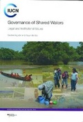 Cover: Governance of Shared Waters - Union Internationale pour la Conservation de la Nature et de ses Ressources,Switzerland