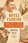 Cover: Hotel Florida: Truth, Love, and Death in the Spanish Civil War - Farrar, Straus and Giroux