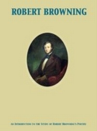 Enlarge image Cover: Introduction to the Study of Robert Browning's Poetry - Pub One Info
