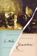 Cover: La Folie Baudelaire - Farrar, Straus & Giroux Inc