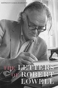Cover: The Letters of Robert Lowell - Farrar, Straus and Giroux
