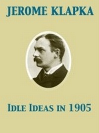 Abbildung von: Idle Ideas in 1905 - pubOne.info