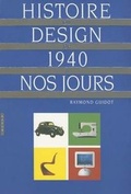 Cover: Histoire Du Design de 1940 A Nos Jours - Hazan