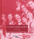 Cover: L'artiste Comme Modele - La Collection De Photographies - Centre Georges Pompidou Service Commercial