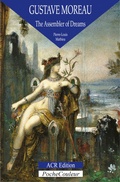 Cover: Gustave Moreau: the Assembler of Dreams - ACR Edition