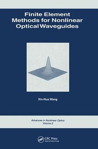 Enlarge image Cover: Finite Element Methods for Nonlinear Optical Waveguides - Taylor & Francis