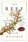 Cover: The Reef: A Passionate History: The Great Barrier Reef from Captain Cook to Climate Change - Scientific American