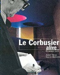 Cover: Le Corbusier Alive - Editions Pierre Terrail