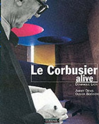 Enlarge image Cover: Le Corbusier Alive - Editions Pierre Terrail