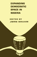 Cover: Expanding Democratic Space in Nigeria - CODESRIA