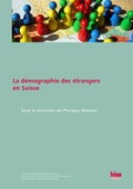 Cover: La d&eacute;mographie des &eacute;trangers en Suisse - Seismo Verlag