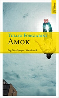 Enlarge image Cover: Amok - Éditions Guy Binsfeld