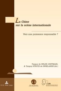 Abbildung von: La Chine sur la scène internationale - Peter Lang Verlag