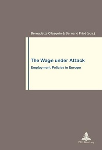 Enlarge image Cover: The Wage under Attack - Peter Lang Verlag