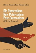 Cover: Old Paternalism, New Paternalism, Post-Paternalism - Peter Lang Verlag