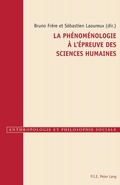 Cover: La ph&eacute;nom&eacute;nologie &agrave; l'&eacute;preuve des sciences humaines - Peter Lang Verlag
