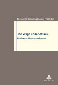 Enlarge image Cover: The Wage under Attack - Peter Lang Verlag
