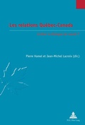 Cover: Les relations Qu&eacute;bec-Canada - Peter Lang Verlag