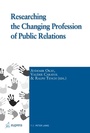 Cover: Researching the Changing Profession of Public Relations - Peter Lang Verlag