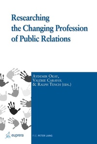 Enlarge image Cover: Researching the Changing Profession of Public Relations - Peter Lang Verlag