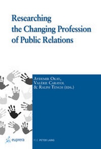 Enlarge image Cover: Researching the Changing Profession of Public Relations - Peter Lang Verlag