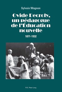 Abbildung von: Ovide Decroly, un pédagogue de l'Éducation nouvelle - Peter Lang Verlag