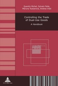 Enlarge image Cover: Controlling the Trade of Dual-Use Goods - Peter Lang Verlag