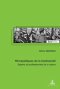 Cover: Micropolitiques de la biodiversit&eacute; - Peter Lang Verlag