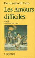 Cover: Les Amours difficiles - Guernica Editions,Canada