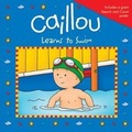 Cover: Caillou Learns to Swim - Caillou