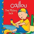 Cover: Caillou: The Missing Sock - Caillou