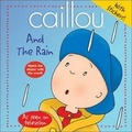 Cover: Caillou and the Rain - Chouette Editions