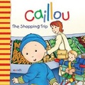 Cover: Caillou: The Shopping Trip - Caillou