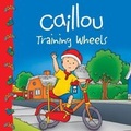 Cover: Caillou: Training Wheels - Caillou