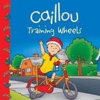 Enlarge image Cover: Caillou: Training Wheels - Caillou