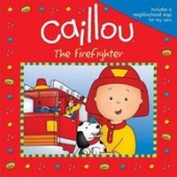 Enlarge image Cover: Caillou: The Firefighter - Caillou