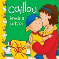 Enlarge image Cover: Caillou Sends a Letter - Caillou