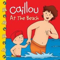Enlarge image Cover: Caillou At the Beach - Caillou