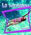 Cover: La Natation (Swimming in Action) - Crabtree Classics