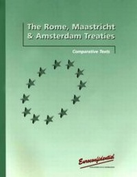 Abbildung von: The Rome, Maastricht & Amsterdam Treaties. Comparative Texts - Euroconfidentiel S.A.