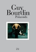 Cover: Guy Bourdin - Polaroids - Editions Xavier Barral