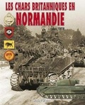 Cover: Les Chars Britanniques En Normandie (French Edition) - Histoire & Collections