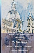 Cover: LightFoot Guide to the Via Francigena Edition 4 - Vercelli to St Peter's Square, Rome - Pilgramage Publishing