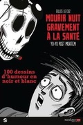 Cover: Mourir nuit gravement a la sante - Sandawe.com